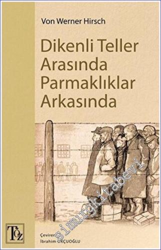 Dikenli Teller Arasında Parmaklıklar Arkasında -        2023