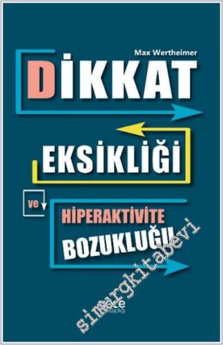 Dikkat Eksikliği ve Hiperaktivite Bozukluğu -        2024