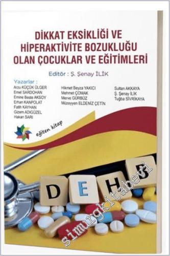 Dikkat Eksikliği ve Hiperaktivite Bozukluğu Olan Çocuklar ve Eğitimi -        2024