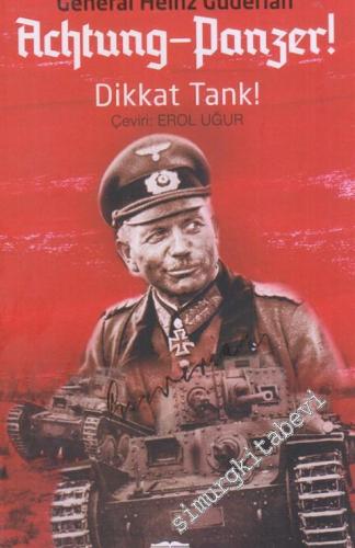 Dikkat Tank : Tankların Gelişimi -  Muharebe Taktikleri - Harekat Yetenekleri -        2019