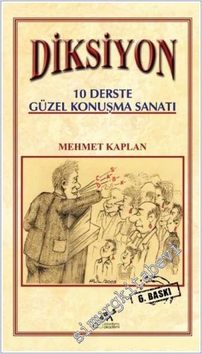 Diksiyon : 10 Derste Güzel Konuşma Sanatı -        2023