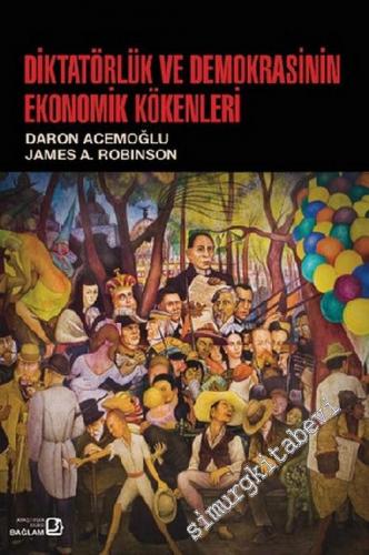 Diktatörlük ve Demokrasinin Ekonomik Kökenleri -        2016