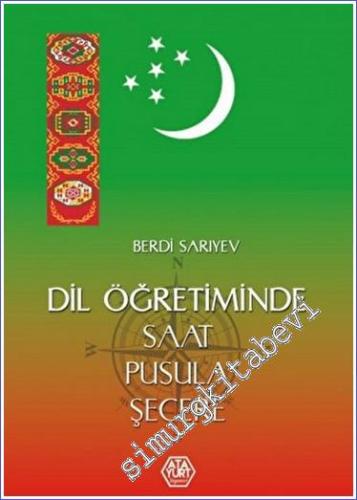 Dil Öğretiminde Saat, Pusula, Şecere -        2022