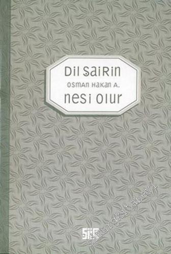 Dil Şairin Nesi Olur -        2006