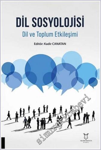 Dil Sosyolojisi Dil ve Toplum Etkileşimi -        2025