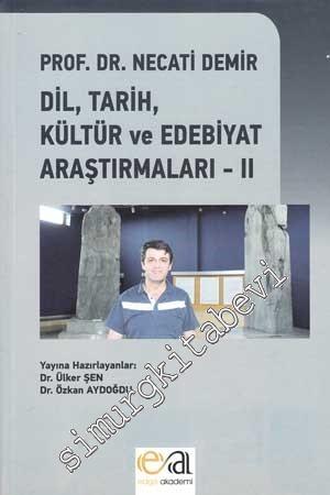 Dil, Tarih, Kültür ve Edebiyat Araştırmaları Cilt 2