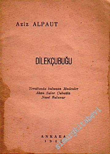 Dilekçubuğu  -        1945