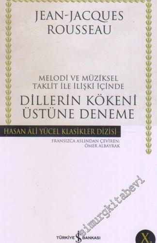 Dillerin Kökeni Üstüne Deneme: Melodi ve Müziksel Taklit ile İlişki İçinde -        2025