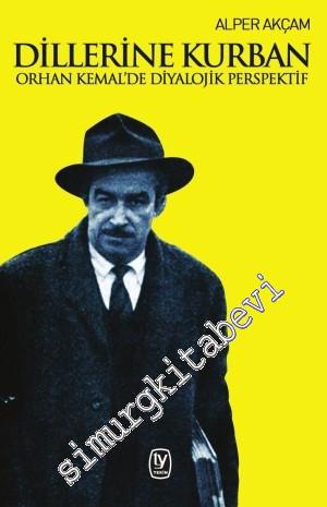 Dillerine Kurban: Orhan Kemal'de Diyalojik Perspektif -