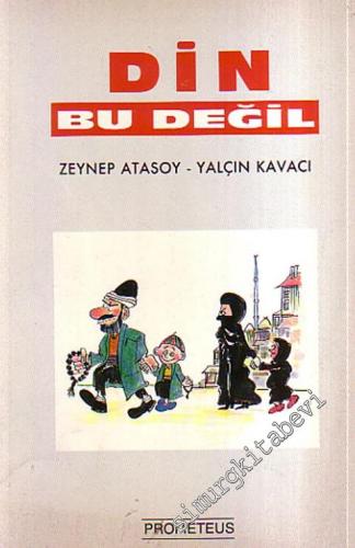 Din Bu Değil -
