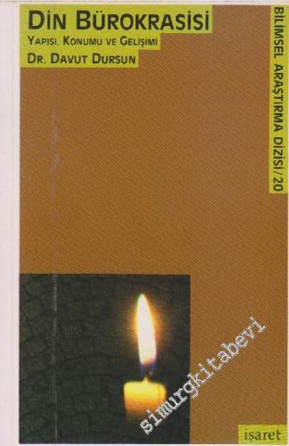 Din Bürokrasisi : Yapısı, Konumu ve Gelişimi -