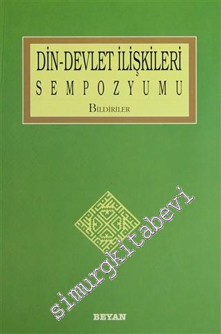 Din - Devlet İlişkileri Sempozyumu Bildiriler -        1996