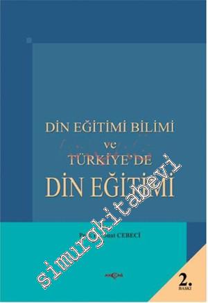 Din Eğitimi Bilimi ve Türkiye'de Din Eğitimi