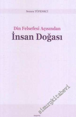 Din Felsefesi Açısından İnsan Doğası -        2017