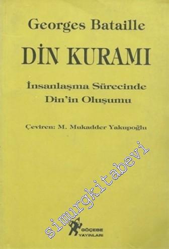 Din Kuramı: İnsanlaşma Sürecinde Din'in Oluşumu -        1999