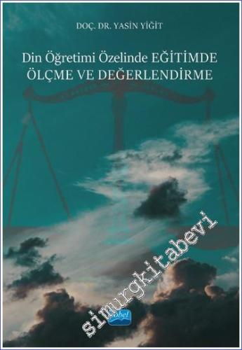 Din Öğretimi Özelinde Eğitimde Ölçme ve Değerlendirme -        2024