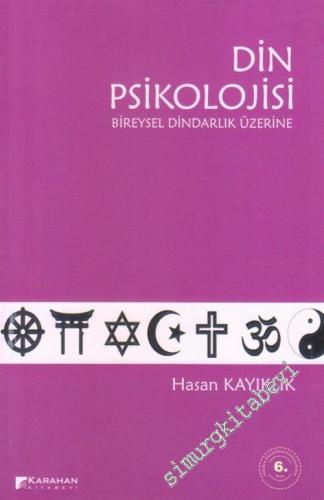 Din Psikolojisi : Bireysel Dindarlık Üzerine -        2019