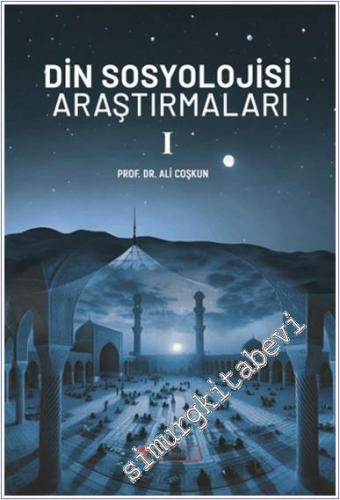Din Sosyolojisi Araştırmaları - I -        2025
