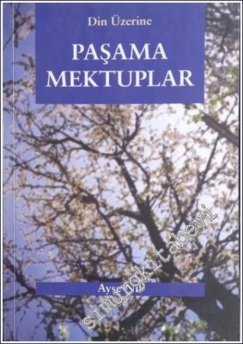Din Üzerine Paşama Mektuplar -        2002