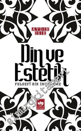 Din ve Estetik: Felsefi Bir İnceleme -