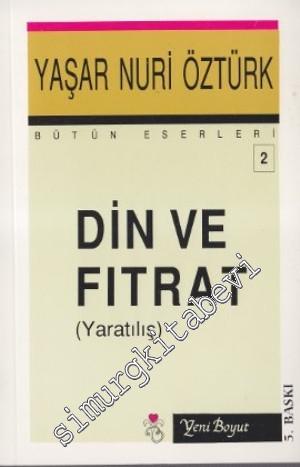 Din ve Fıtrat (Yaratılış) -        2008