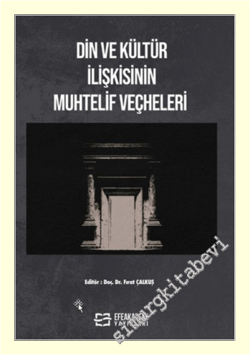 Din ve Kültür İlişkisinin Muhtelif Veçheleri