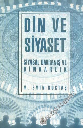 Din ve Siyaset: Siyasal Davranış ve Dindarlık -        1997