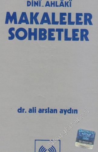 Dini - Ahlaki Makaleler Sohbetler -