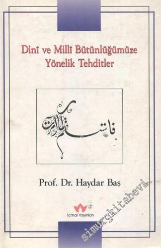 Dini ve Milli Bütünlüğümüze Yönelik Tehditler -        2000