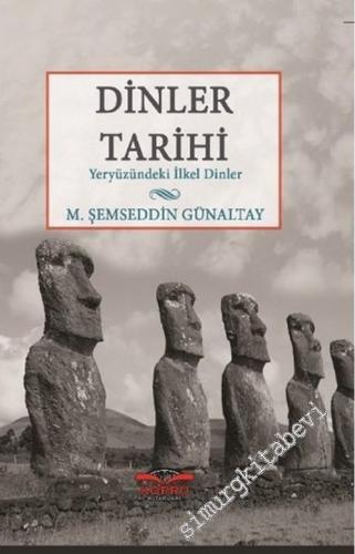 Dinler Tarihi: Yeryüzündeki İlkel Dinler -        2016