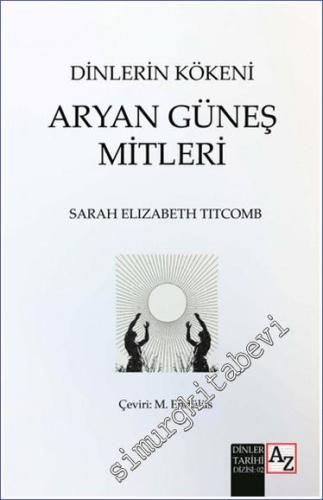 Dinlerin Kökeni Aryan Güneş Mitleri -        2024