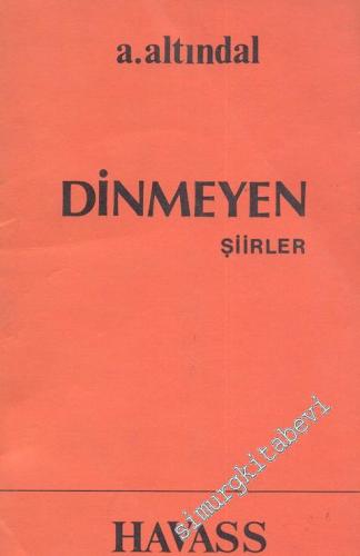 Dinmeyen - Şiirler  -