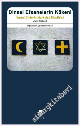 Dinsel Efsanelerin Kökeni: İbrani Dinlerin Marksist Eleştirisi - 2022