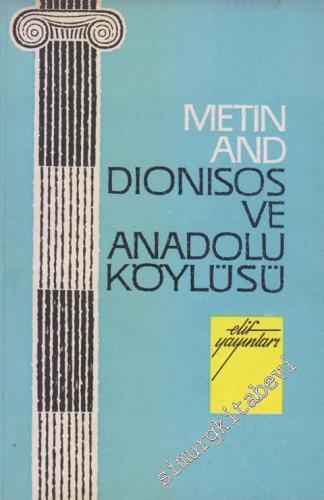 Dionisos ve Anadolu Köylüsü -        1962