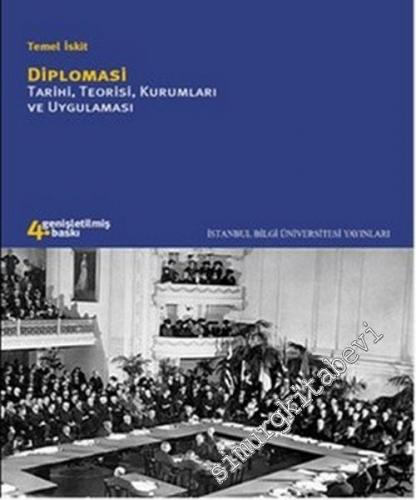 Diplomasi: Tarihi, Teorisi, Kurumları ve Uygulaması