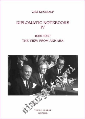 Diplomatic Notebooks 4 (1966-1969) The View From Ankara - 2020