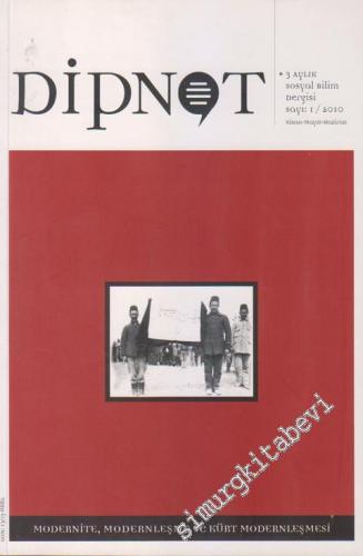 Dipnot - 3 Aylık Sosyal Bilim Dergisi, Dosya: Modernite, Modernleşme v