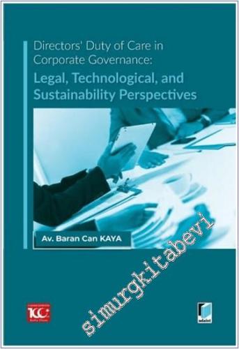 Directors' Duty of Care in Corporate Governance: Legal, Technological, and Sustainability Perspectives -        2024