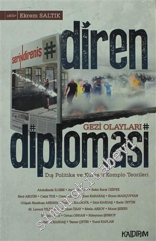 Diren Diplomasi - Gezi Olayları: Dış Politika ve Küresel Komplo Teoril