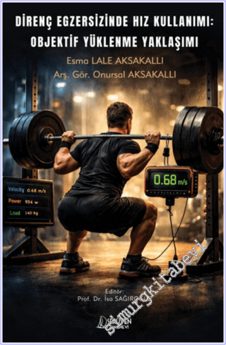 Direnç Egzersizinde Hız Kullanımı: Objektif Yüklenme Yaklaşımı - 2025