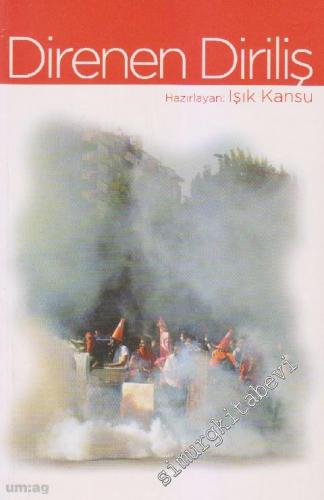 Direnen Diriliş: 10 Ayrı Kalemden Gezi Eylemlerinin Çözümlenmesi -