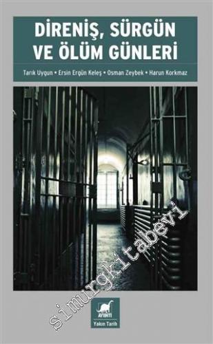 Direniş, Sürgün ve Ölüm Günleri -