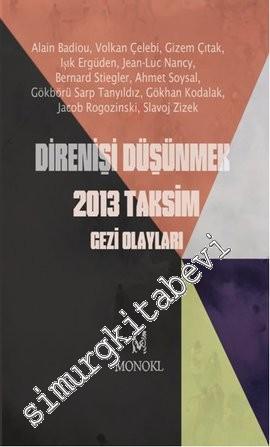 Direnişi Düşünmek 2013 Taksim Gezi Olayları