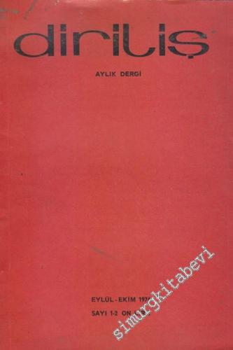 Diriliş Aylık Dergi - Sayı: 1-2      Eylül - Ekim 1974