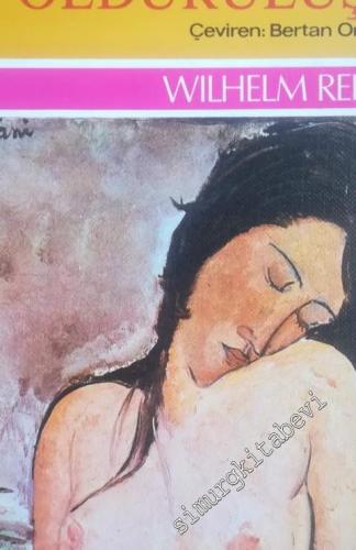 Dirimin Öldürülüşü: İnsandaki Coşkusal Veba -