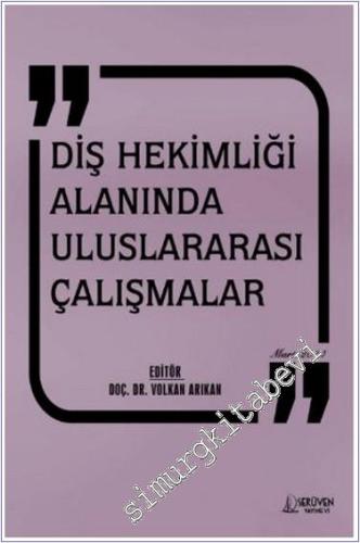 Diş Hekimliği Alanında Uluslararası Çalışmalar - Mart 2024 -        2024