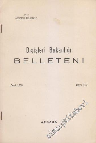Dış İşleri Bakanlığı Belleteni - 40      Ocak