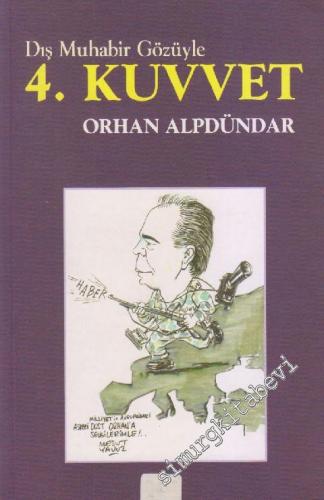 Dış Muhabir Gözüyle 4. Kuvvet -        2003