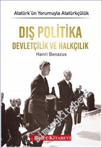 Dış Politika Devletçilik ve Halkçılık - Atatürk'ün Yorumuyla Atatürkçülük 4 -        2022