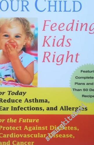 Disease Proof Your Child: Feeding Kids Right